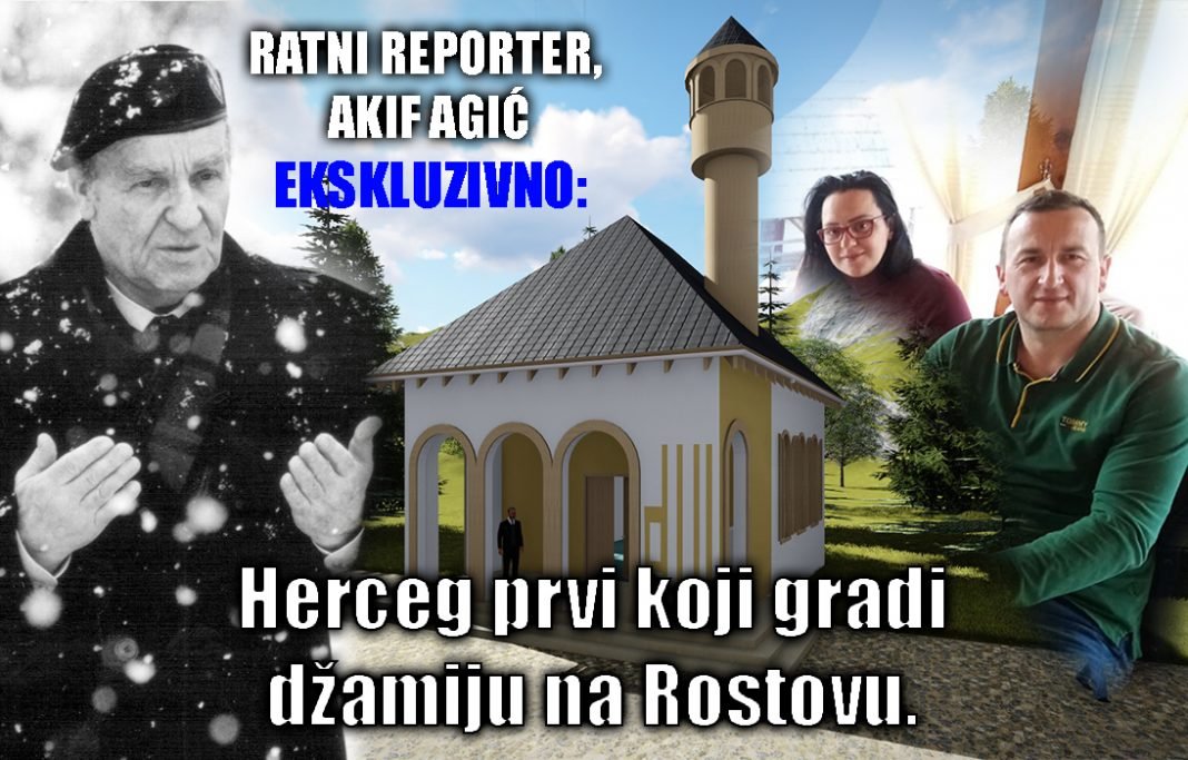 EKSKLUZIVNI INTERVJU: Herceg prvi koji gradi džamiju na Rostovu, nosit će ime Alije Izetbegovića